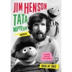 Jim Henson Tata Muppetów...