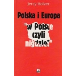 Polska i Europa W Polsce...