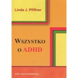 Wszystko o ADHD Linda J...