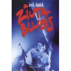 Irek Dudek Ziuta blues...