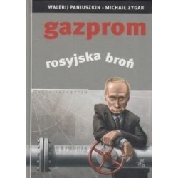 Gazprom Rosyjska broń...