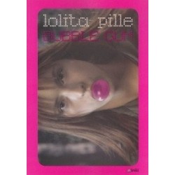 Bubble gum Lolita Pille...