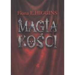 Magia kości Fiona E Higgins