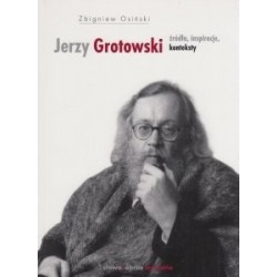 Jerzy Grotowski Źródła...